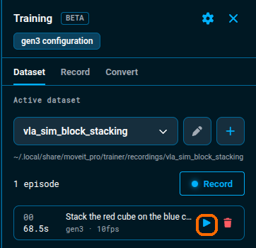 The Dataset tab after saving, one vla_sim_block_stacking episode listed with its duration, robot type, FPS, and the play button highlighted