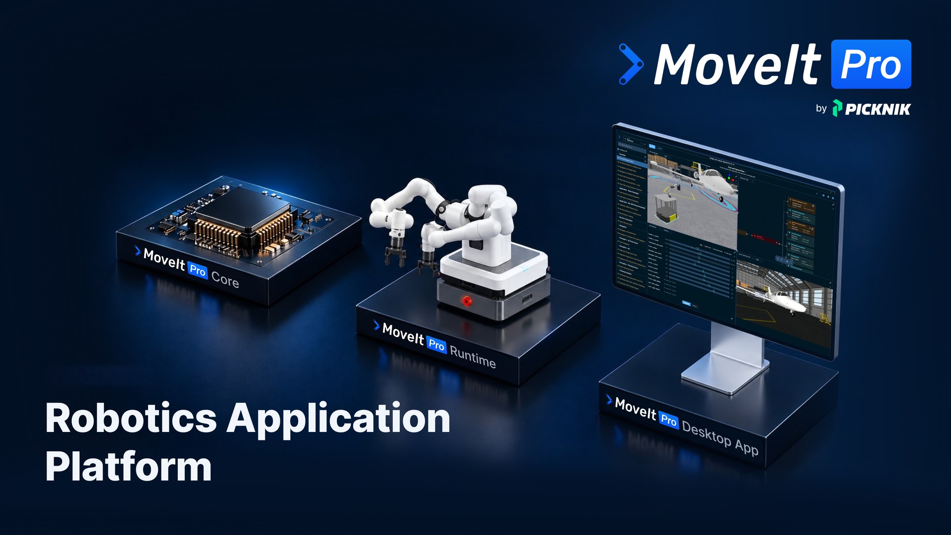 The MoveIt Pro Application Platform: MoveIt Pro Core, the MoveIt Pro Runtime, and the MoveIt Pro Desktop App